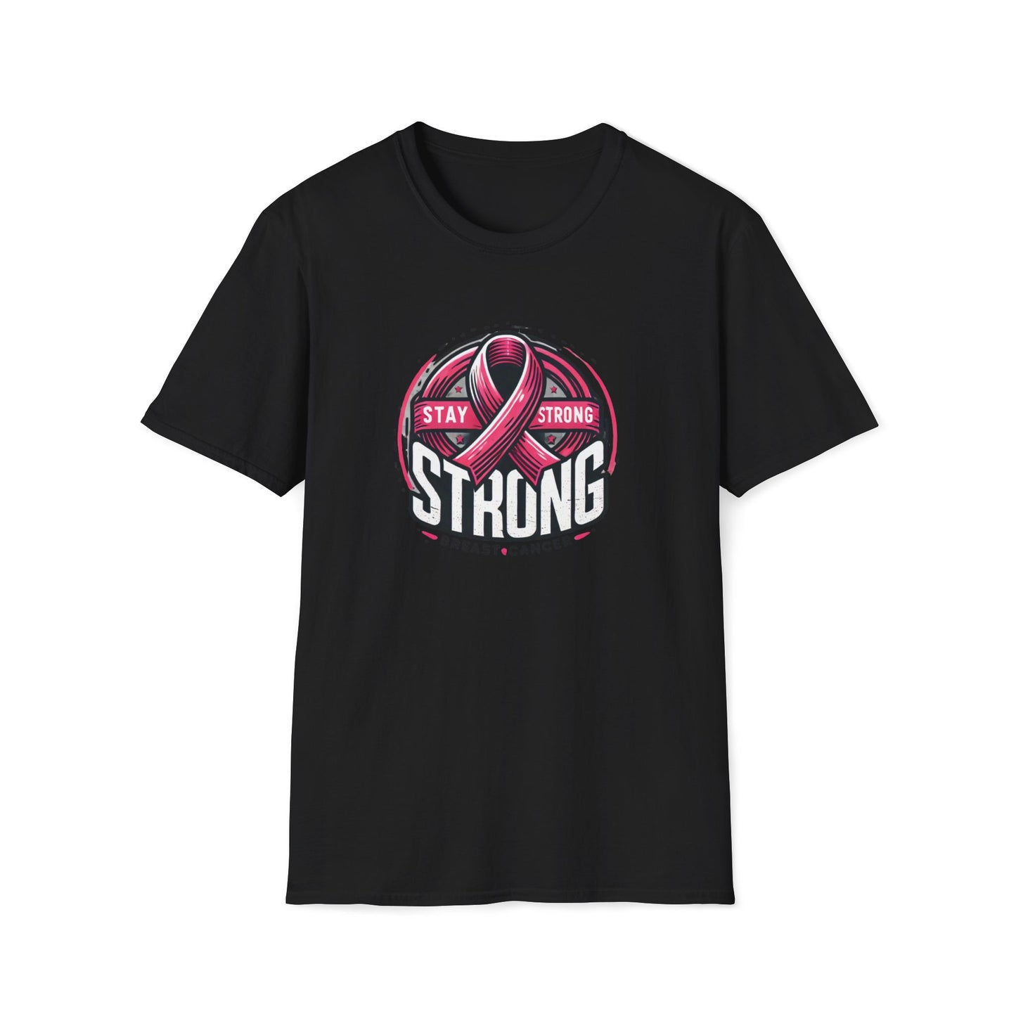 Unisex Stay Strong - Fight Breast Cancer