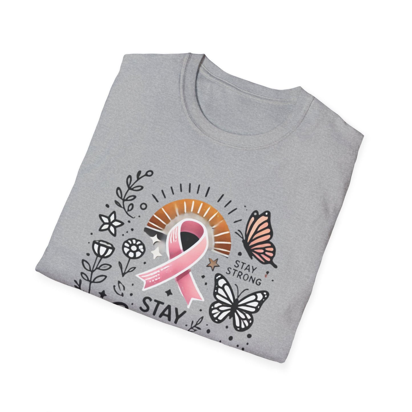 Unisex Stay Strong - Fight Cancer - Motivational T-shirt