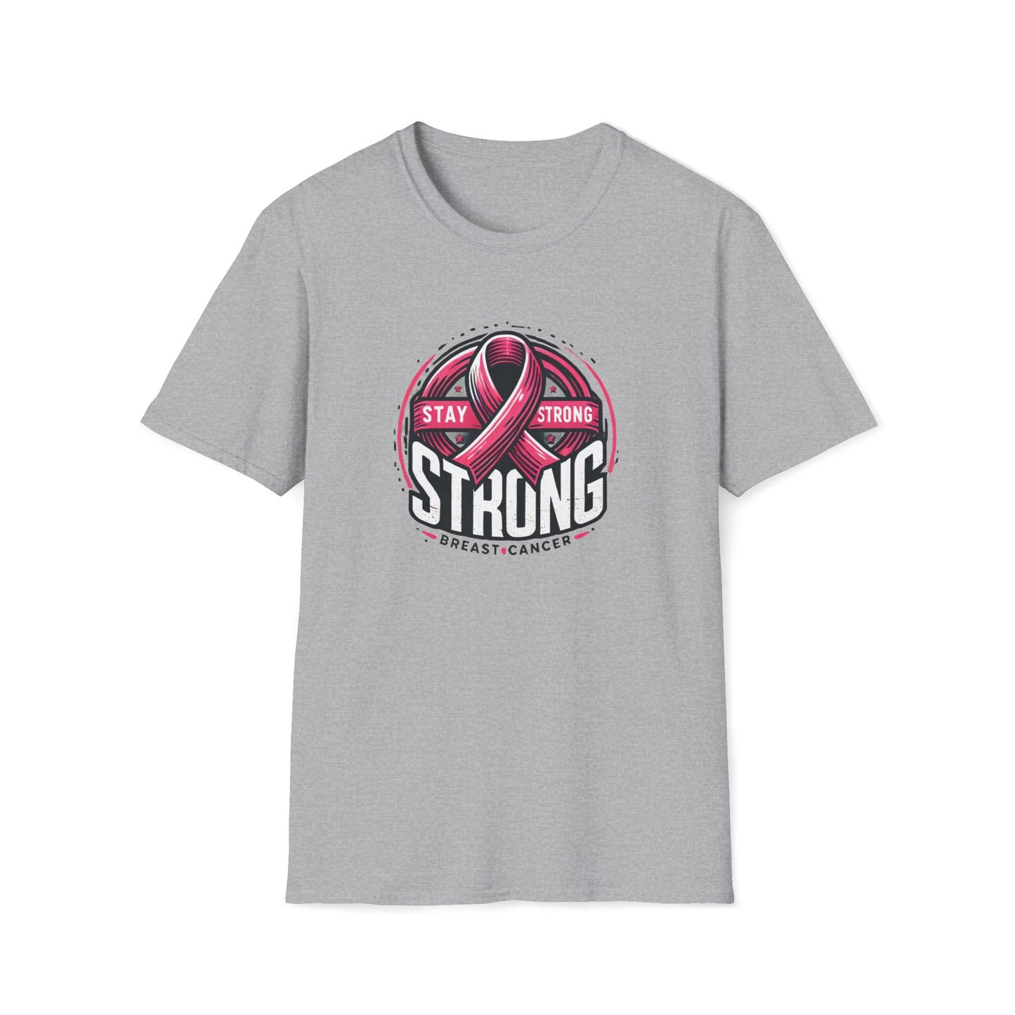 Unisex Stay Strong - Fight Breast Cancer