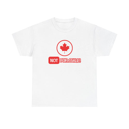 Unisex Heavy Cotton Tee - CANADA is NOT for sale!