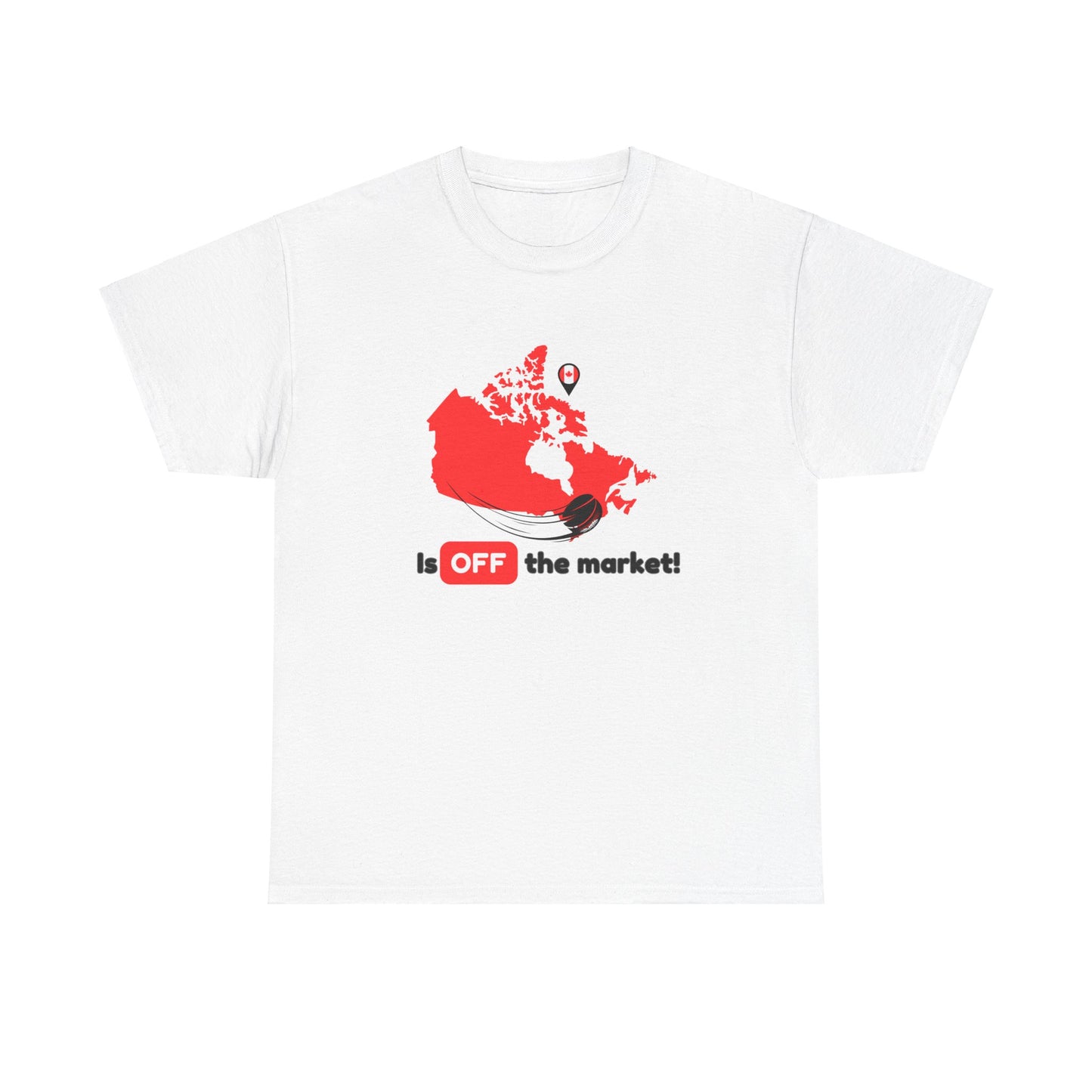 Unisex Heavy Cotton Tee - CANADA is OFF the market!