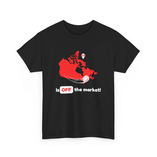 Unisex Heavy Cotton Tee - CANADA is OFF the market!